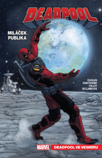 DEADPOOL, MILÁČEK PUBLIKA 7 - DEADPOOL V