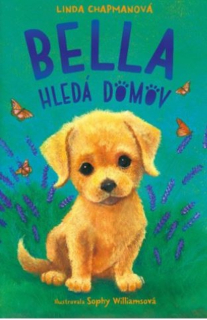 BELLA HLEDÁ DOMOV