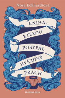KNIHA, KTEROU POSYPAL HVĚZDNÝ PRACH