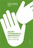 JAZYKY V KOMUNIKACI NESLYŠÍCÍCH