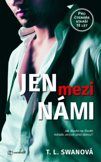 JEN MEZI NÁMI