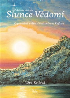 ČEKÁ NÁS SKOK DO SLUNCE VĚDOMÍ