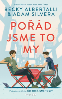 POŘÁD JSME TO MY 2 CO KDYŽ JSME TO MY