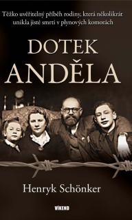DOTEK ANDĚLA - TĚŽKO UVĚŘITELNÝ PŘÍBĚH RODINY...