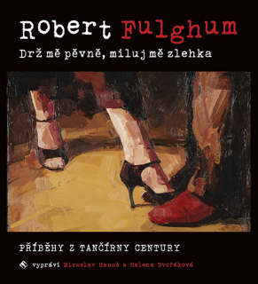 CD DRŽ MĚ PEVNĚ, MILUJ MĚ ZLEHKA