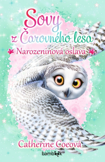 SOVY Z ČAROVNÉHO LESA 3 NAROZENINOVÁ OSLAVA