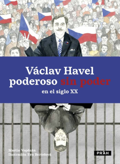 VÁCLAV HAVEL PODEROSO SIN PODER EN EL SI