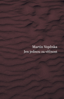 JEN JEDNOU ZA VĚČNOST