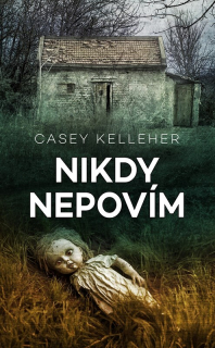 NIKDY NEPOVÍM