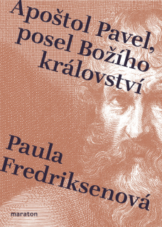 APOŠTOL PAVEL, POSEL BOŽÍHO KRÁLOVSTVÍ
