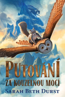 PUTOVÁNÍ ZA KOUZELNOU MOCÍ