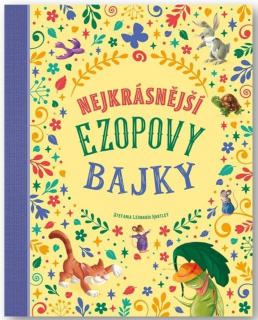 NEJKRÁSNĚJŠÍ EZOPOVY BAJKY
