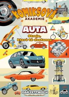 KOMIKSOVÁ AKADEMIE AUTA - STROJE, KTERÉ TĚ DOSTANOU