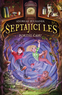 PORTÁL ČASU 3 ŠEPTAJÍCÍ LES