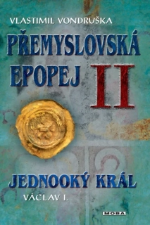 PŘEMYSLOVSKÁ EPOPEJ II. - JEDNOOKÝ../3.V