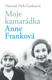 MOJE KAMARÁDKA ANNE FRANKOVÁ