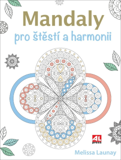 MANDALY PRO ŠTĚSTÍ A HARMONII