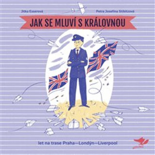 JAK SE MLUVÍ S KRÁLOVNOU