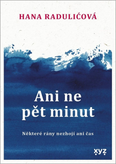 ANI NE PĚT MINUT