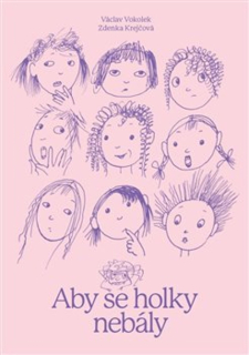 ABY SE HOLKY NEBÁLY