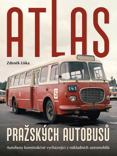 ATLAS PRAŽSKÝCH AUTOBUSŮ - AUTOBUSY KONSTRUKČNĚ VYCHÁZEJÍCÍ Z...