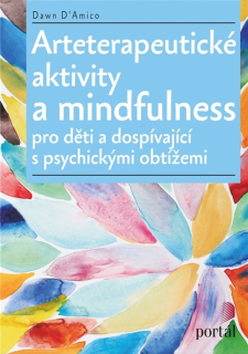 ARTETERAPEUTICKÉ AKTIVITY A MINDFULNESS