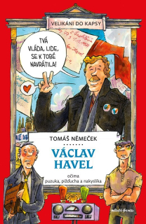 VÁCLAV HAVEL OČIMA PUZUKA, PIŽĎUCHA A NAKYSLÍKA