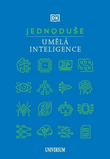 JEDNODUŠE: UMĚLÁ INTELIGENCE