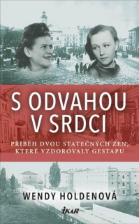 S ODVAHOU V SRDCI