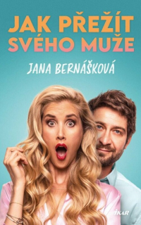 JAK PŘEŽÍT SVÉHO MUŽE - 2. VYDÁNÍ