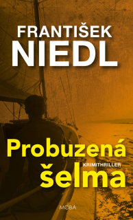 PROBUZENÁ ŠELMA 6 MICHAL DABERT
