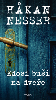 KDOSI BUŠÍ NA DVEŘE