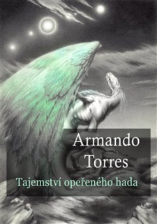 TAJEMSTVÍ OPEŘENÉHO HADA