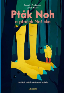 PTÁK NOH A PTÁČEK NOŽIČKA 5 JAK NOH SNĚDL ZVĚTŠOVACÍ BOBULE