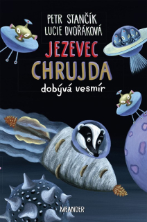 JEZEVEC CHRUJDA  4 DOBÝVÁ VESMÍR