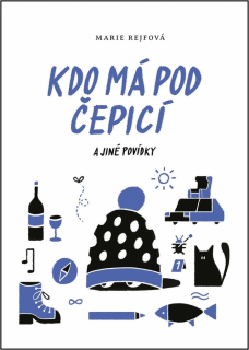 KDO MÁ POD ČEPICÍ A JINÉ POVÍDKY 9 JOSEFÍNA DIVÍŠKOVÁ