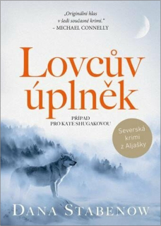 LOVCŮV ÚPLNĚK 9 KATE SHUGAK