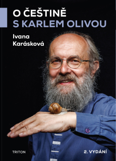 O ČEŠTINĚ S KARLEM OLIVOU / 2. VYDÁNÍ