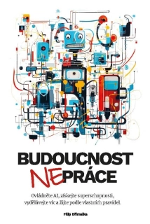 BUDOUCNOST (NE)PRÁCE