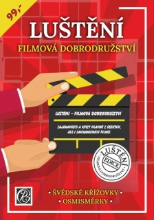 LUŠTĚNÍ FILMOVÁ DOBRODRUŽSTVÍ