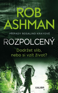 PŘÍPADY ROSALIND KRAYOVÉ 4 ROZPOLCENÝ