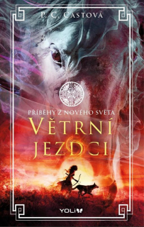 VĚTRNÍ JEZDCI 3 PŘÍBĚHY Z NOVÉHO SVĚTA