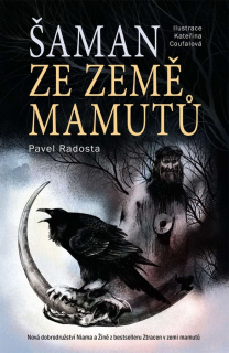 ŠAMAN ZE ZEMĚ MAMUTŮ 2 ZEMĚ MAMUTŮ