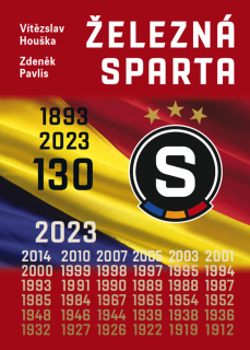 ŽELEZNÁ SPARTA-130 LET