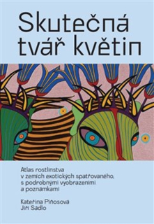 SKUTEČNÁ TVÁŘ KVĚTIN