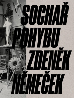 SOCHAŘ POHYBU ZDENĚK NĚMEČEK