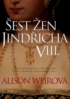 ŠEST ŽEN JINDŘICHA VIII. / BB/ART 3. VYD.