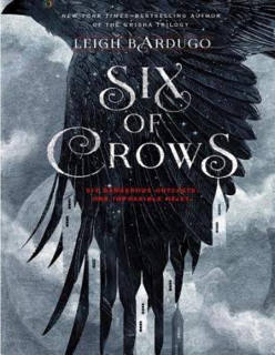 SIX OF CROWS : BOOK 1