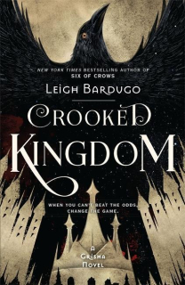SIX OF CROWS: CROOKED KINGDOM : BOOK 2