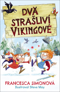 DVA STRAŠLIVÍ VIKINGOVÉ